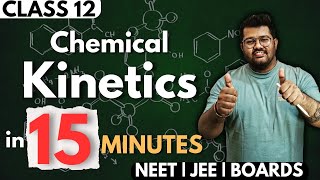 Class 12 Chemistry  Chemical Kinetics in 15 Minutes  Rapid Revision  JEE NEETBoards [upl. by Lauro]