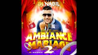 Dj NABIL  INTRO  quotAMBIANCE MARIAGE IIquot [upl. by Idou112]