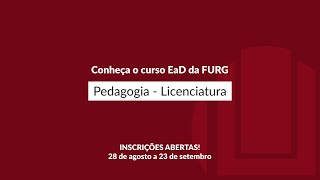 Conheça o curso EaD da FURG Pedagogia  Licenciatura [upl. by Mowbray]