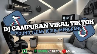 DJ CAMPURAN VIRAL TIK TOK 2024 JEDAG JEDUG FULL BASS TERBARU [upl. by Ancel891]