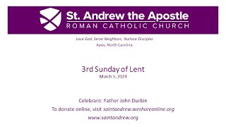 3rd Sunday of Lent Saturday 500 pm Mass [upl. by Nies]