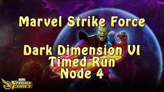 Marvel Strike Force  Dark Dimension 6  Timed Run  Node 4 [upl. by Gillie695]