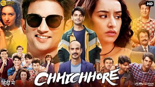 Chhichhore Full Movie  Sushant Singh Rajput  Shraddha Kapoor  Varun Sharma  Review amp Facts [upl. by Pierce]