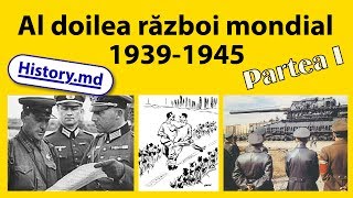 Al doilea război mondial Partea I Originile şi începutul războiului [upl. by Olonam]