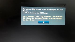 The current BIOS setting do not fully support the boot device  Windows 7811011 100 Solved [upl. by Hpesojnhoj]