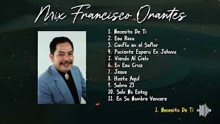 Mix de Francisco Orantes [upl. by Macario]