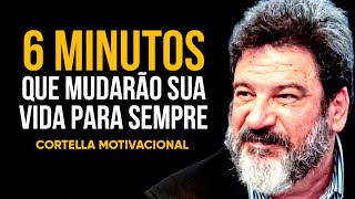 6 MINUTOS MOTIVACIONAIS PRA COMEÇAR O DIA DA FORMA CORRETA  MÁRIO SÉRGIO CORTELLA [upl. by Iral]