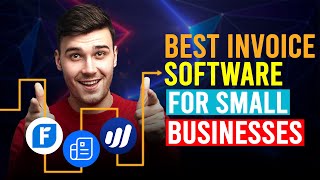 Best Invoice Software For Small Business Which Is The Best Invoice Software For Small Business [upl. by Imit]