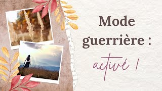 Mode guerrière  activé  🌿 Blabla Inspiré 23 [upl. by Raeann]