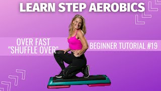 LEARN STEP AEROBICS MOVES quotOVER FASTquot Step Class Tutorial [upl. by Laikeze320]