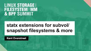 statx extensions for subvolsnapshot filesystems amp more  Kent Overstreet [upl. by Mapel550]