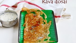 Instant Rava dosa recipe  How to make crispy rava dosa [upl. by Garfield173]