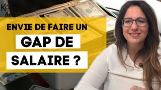 Négocier son salaire  Comment faire un gap de salaire en changeant d’entreprise [upl. by Dong]