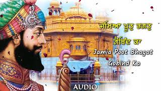 JAMIA POOT BHAGAT GOBIND KABHAI JABARTOR SINGHSHABAD GURBANI KIRTAN [upl. by Yspyg776]