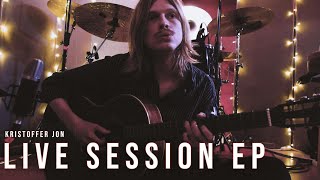 Kristoffer jon  What I said to you that I said part 1 Live session Ep [upl. by Macleod676]