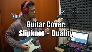 Slipknot  Duality Guitar Cover [upl. by Ellette671]