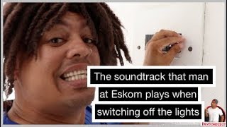 The soundtrack that man at Eskom plays when switching off the lights [upl. by Tybie242]