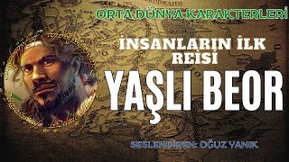 YAŞLI BEORun Hikayesi Orta Dünya Karakterleri  Tolkien Evreni Sesli Hikaye [upl. by Drofiar]