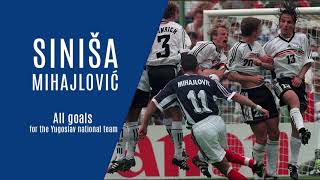 SINISA MIHAJLOVIC  10 golas for Yugoslavia  10 golova za reprezentaciju [upl. by Icyac378]