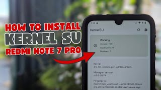 How To Install KernelSU on Redmi Note 7 Pro [upl. by Einimod]