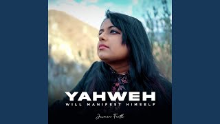 YAHWEH will manifest Himself [upl. by Englis615]