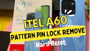 Itel A60 Pattern Pin Lock Remove Free itel A60 Hard Reset [upl. by Ailerua]