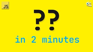 One Of The Most Important JavaScript Features  Nullish Coalescing  in 2 Minutes [upl. by Kienan100]