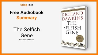 The Selfish Gene by Richard Dawkins 13 Minute Summary [upl. by Ttennej]