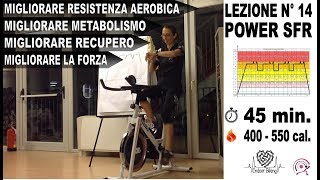 Spinning  allenamento cycling POWER SFR 65 rpm 85 fc max Lez n° 14 [upl. by Otreblaug980]