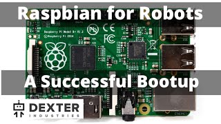 A Successful Bootup with Raspbian for Robots [upl. by Lonna71]