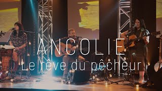 Ancolie – Le rêve du pêcheur Laurent Voulzy [upl. by Otrebron820]