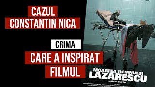 Cazul Constantin Nica  CRIMA care a inspirat filmul quotMoartea domnului Lazarescuquot Cristi Puiu 2005 [upl. by Nareht502]