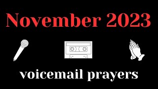 voicemail prayers 112023 [upl. by Ashil]