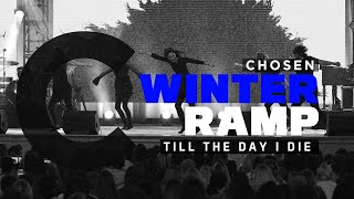 The Ramp  Chosen  Till the Day I Die  Winter Ramp 2019 [upl. by Fachanan]