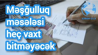 Məşğulluq məsələsi heç vaxt bitməyəcək  Sahil Babayev Xeberizle [upl. by Anaujnas]