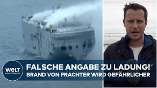 FRACHTERBRAND Dramatische Wende Falsche Angabe zur Ladung Neuer Plan für Bergung ist nötig [upl. by Elocin75]