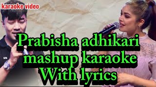 Fula haina kada and timi bahek bitayeka mashup karaoke video by prabisha adhikari voice of nepal [upl. by Anivram]