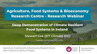 Agriculture Food Systems amp Bioeconomy Research Centre Webinar 1  Stewart Gee Climate KIC [upl. by Daniel763]