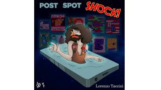 POST SPOT SHOCK  L Taccini [upl. by Colpin]