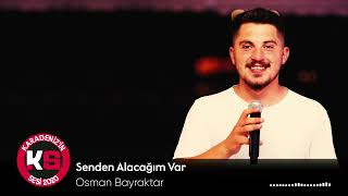 Osman Bayraktar  Senden Alacağım Var 2022 [upl. by Venterea]