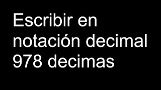 Escribir en notación decimal 978 decimas [upl. by Marko]