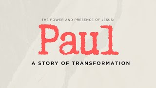 Paul A Story of Transformation [upl. by Akinad]