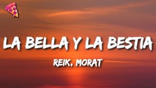 Reik Morat  La Bella y la Bestia [upl. by Thoma]