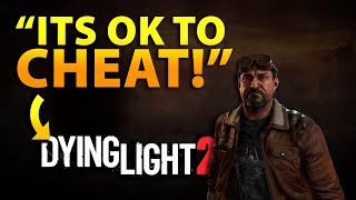 Cheating is ok in Dying Light 2 [upl. by Aneer247]