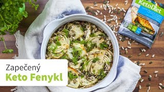 VIDEOrecept KetoDiet Zapečený Keto Fenykl [upl. by Ahsiekam]