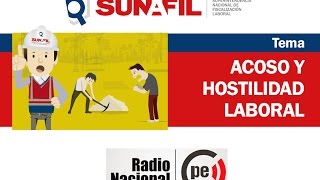 ¿Qué hacer frente al acoso u hostigamiento laboral  Sunafil  Radio Nacional [upl. by Saticilef]