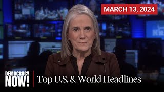 Top US amp World Headlines — March 13 2024 [upl. by Mulligan]