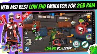 MSi App Player Lite Best New Emulator For Low End PC 2GB Ram  MSi Lite Best Version Free Fire OB42 [upl. by Balfour]