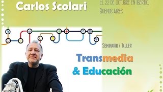 Transmedia y Educación Carlos A Scolari [upl. by Anasiul646]