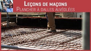 Les bons gestes en maçonnerie  Plancher à dalles alvéolées [upl. by Oht]